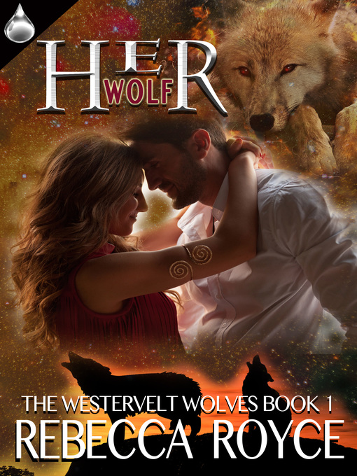 Title details for Her Wolf by Rebecca Royce - Available